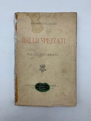 Idillii spezzati. Racconti brevi