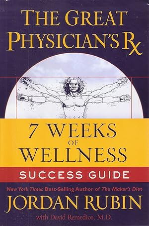 The Great Physician's Rx for 7 Weeks of Wellness; Success Guide