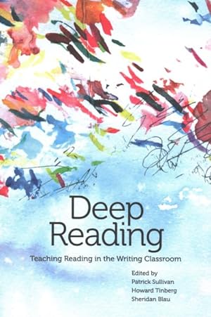 Seller image for Deep Reading : Teaching Reading in the Writing Classroom for sale by GreatBookPrices