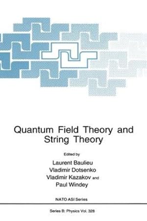 Immagine del venditore per Quantum Field Theory and String Theory (NATO Science Series B: Physics) [Hardcover ] venduto da booksXpress