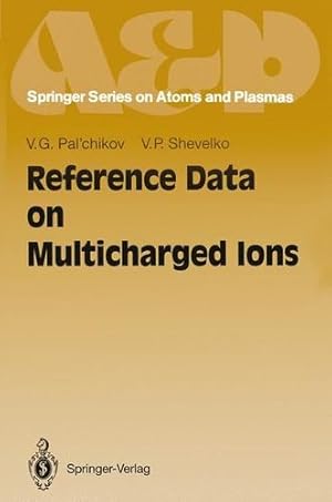 Imagen del vendedor de Reference Data on Multicharged Ions (Springer Series on Atomic, Optical, and Plasma Physics) [Hardcover ] a la venta por booksXpress