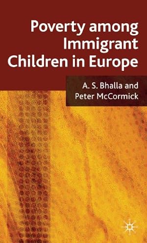Seller image for Poverty Among Immigrant Children in Europe by Bhalla, A., McCormick, P. [Hardcover ] for sale by booksXpress