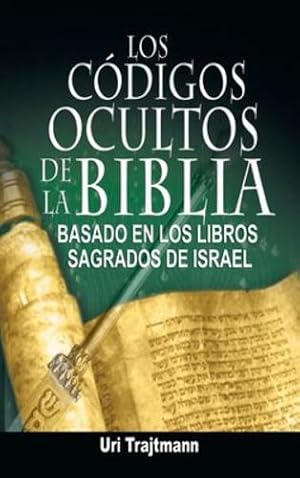 Imagen del vendedor de Los Codigos Ocultos de La Biblia (Spanish Edition) by Trajtmann, Uri [Hardcover ] a la venta por booksXpress