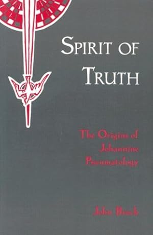 Immagine del venditore per Spirit of Truth: The Holy Spirit in Johannine Tradition, Vol. 1: The Origins of Johannine Pneumatology venduto da Furrowed Brow Books, IOBA