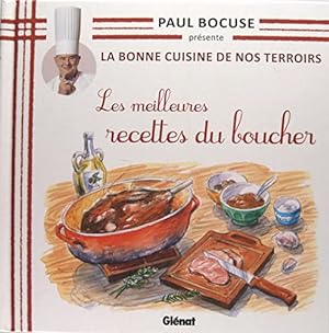 La Bonne Cuisine de Nos Terroirs T07 / les meilleures recettes du boucher