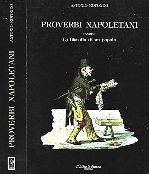 Bild des Verkufers fr Proverbi napoletani ovvero La filosofia di un popolo zum Verkauf von Biblioteca di Babele