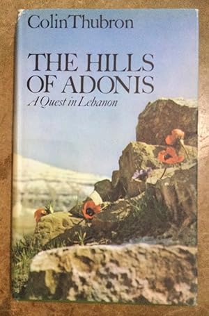 Imagen del vendedor de The Hills of Adonis: a quest in Lebanon a la venta por Reader's Books