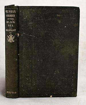 Front Cover Image for The Russian Shores of the Black Sea, in the Autumn of 1852 . From the Third...