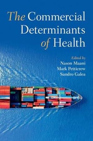 Seller image for The Commercial Determinants of Health [Paperback ] for sale by booksXpress
