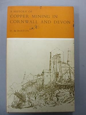 A History of Copper Mining in Cornwall and Devon