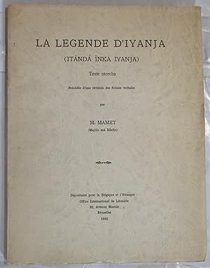 La Légende d'Iyanja ( Itanda Inka Iyanja ). Texte ntomba : Précédée d'une révision des formes ver...