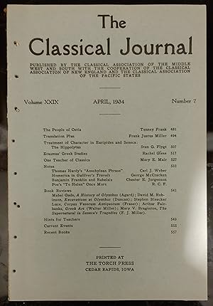 Seller image for The Classical Journal Volume XXIX Number 7 April, 1934 / Tenney Frank "The People of Ostia" / Frank Justus Miller "Translation Plus" / Sten G Flygt "Treatment of Character in Euripides and Seneca: The Hippolytus" / Rachel Giese "Erasmus' Greek Studies" / Mary E Mair "One Teacher of Classics" for sale by Shore Books