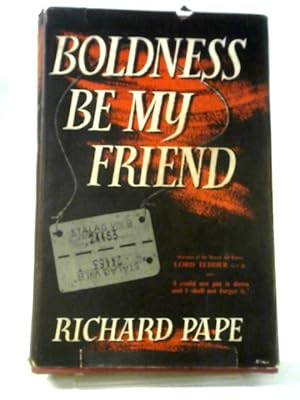 Bild des Verkufers fr Boldness Be My Friend zum Verkauf von World of Rare Books