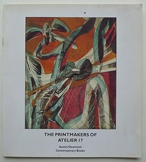 Seller image for The Printmakers of Atelier 17. Austin/Desmond Contemporary Books. for sale by Roe and Moore