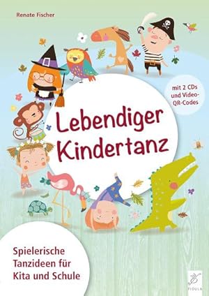 Bild des Verkufers fr Lebendiger Kindertanz : Spielerische Tanzideen fr Kita und Schule zum Verkauf von AHA-BUCH GmbH