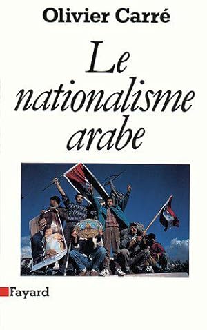 Image du vendeur pour Le Nationalisme arabe mis en vente par JLG_livres anciens et modernes