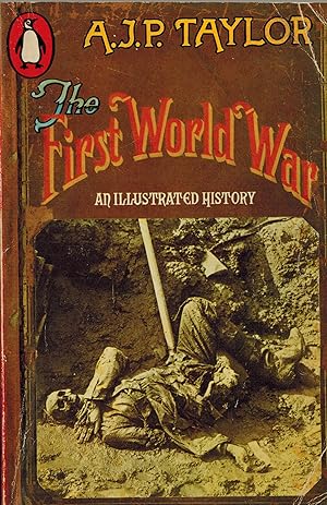 Seller image for The First World War : An Illustrated History for sale by ! Turtle Creek Books  !