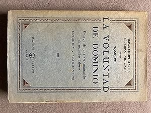 LA VOLUNTAD DE DOMINIO. OBRAS COMPLETAS. tomo VIII.