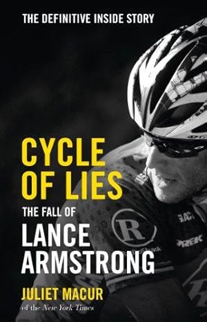 Bild des Verkufers fr Cycle of Lies: The Fall of Lance Armstrong zum Verkauf von WeBuyBooks
