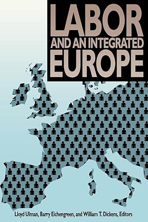 Seller image for Labor and an Integrated Europe for sale by moluna
