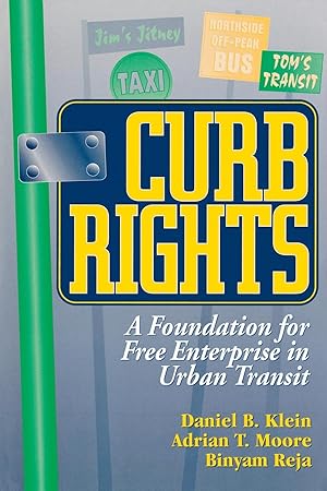 Imagen del vendedor de Curb Rights: A Foundation for Free Enterprise in Urban Transit a la venta por moluna