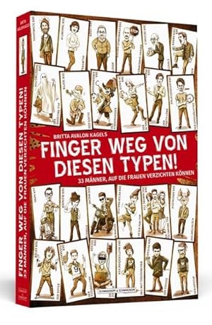 Bild des Verkufers fr Finger weg von diesen Typen! 33 Mnner, auf die Frauen verzichten knnten zum Verkauf von Berliner Bchertisch eG