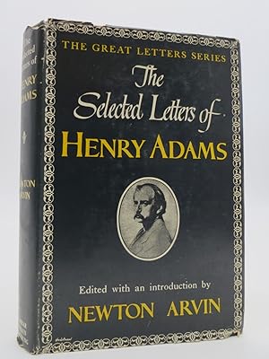 Image du vendeur pour THE SELECTED LETTERS OF HENRY ADAMS mis en vente par Sage Rare & Collectible Books, IOBA