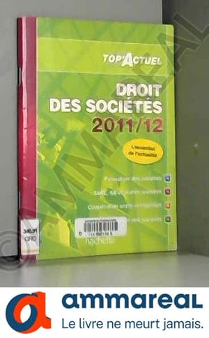 Seller image for TOP'Actuel - Droit des socits 2011/2012 for sale by Ammareal