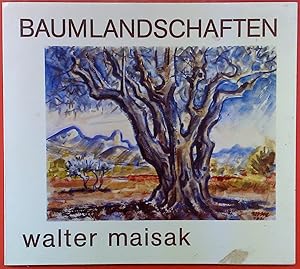 Seller image for Baumlandschaften. Walter Maisak. for sale by biblion2