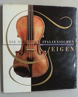 Image du vendeur pour Die schnsten italienischen Geigen. mis en vente par Antiquariat Sander