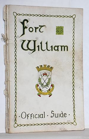 Seller image for Fort William Inverness-shire Official Guide for sale by N. Marsden