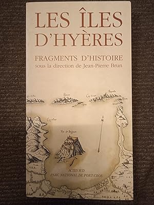 Les îles d'Hyères - fragments d'histoire