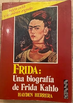 Imagen del vendedor de Frida: Una biografa de Frida Kahlo (incluye cartas y documentos originales) a la venta por Largine