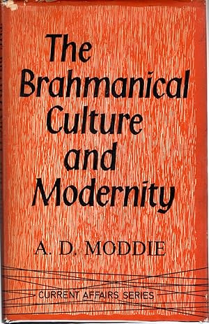 Seller image for The Brahmanical Culture and Modernity (Current Affairs Sries) for sale by Dorley House Books, Inc.