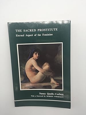 Immagine del venditore per The Sacred Prostitute: Eternal Aspect of the Feminine venduto da Rivendell Books Ltd.