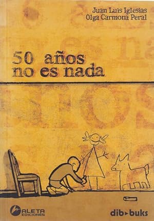 Seller image for 50 AOS NO ES NADA for sale by Librera Vobiscum