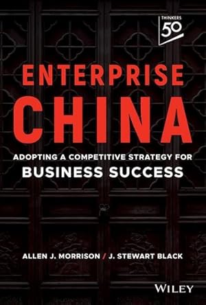 Image du vendeur pour Enterprise China : Adopting a Competitive Strategy for Business Success mis en vente par GreatBookPricesUK