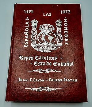 Imagen del vendedor de LAS MONEDAS ESPAOLAS. Reyes Catlicos - Estado Espaol. 1474-1975 a la venta por Livraria Antiquria do Calhariz