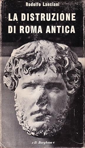 La distruzione di Roma Antica