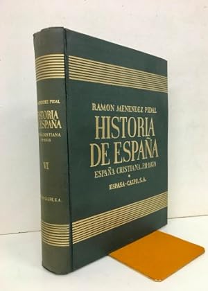 España cristiana. Tomo VI. Comienzo de la Reconquista.(711-1038)
