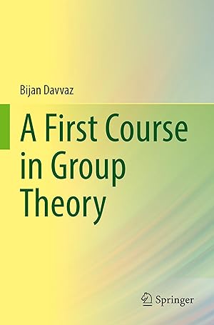 Bild des Verkufers fr A First Course in Group Theory zum Verkauf von moluna