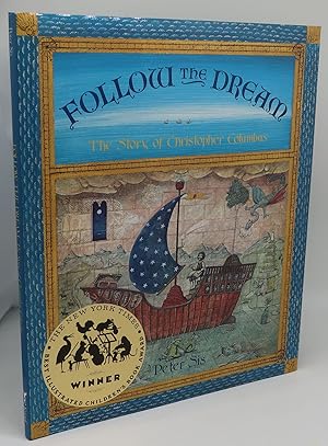 FOLLOW THE DREAM: The Story of Christopher Columbus [Signed/Inscribed]