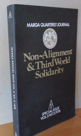 Marga Quarterly Journal. Non-Alignment & Third World Solidarity Special Issue Volume 3. No. 3. 1976,