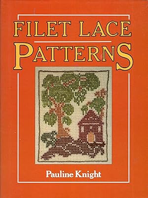 Bild des Verkufers fr Filet Lace Patterns zum Verkauf von Pendleburys - the bookshop in the hills