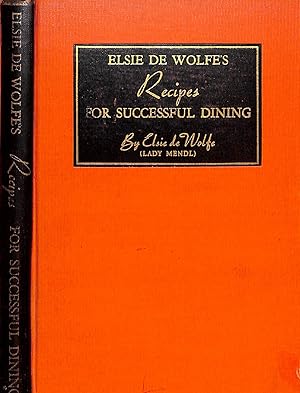 Elsie De Wolfe's Recipes For Successful Dining