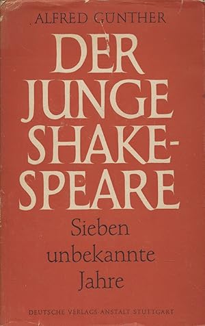 Bild des Verkufers fr Der junge Shakespeare: Sieben unbekannte Jahre. zum Verkauf von Fundus-Online GbR Borkert Schwarz Zerfa