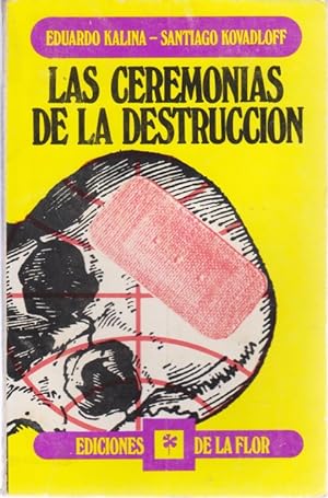 Seller image for LAS CEREMONIAS DE LA DESTRUCCION for sale by LIBRERIA TORMOS