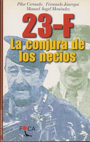 Seller image for 23-F. LA CONJURA DE LOS NECIOS. for sale by Books Never Die