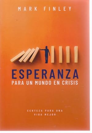 Imagen del vendedor de ESPERANZA PARA UN MUNDO EN CRISIS a la venta por LIBRERIA TORMOS