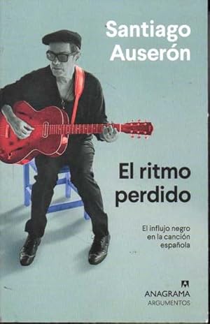 EL RITMO PERDIDO. EL INFLUJO NEGRO EN LA CANCIÓN ESPAÑOLA.